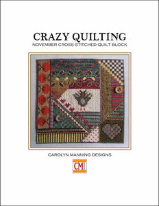 Crazy Quilting, November - Carolyn Manning Designs
