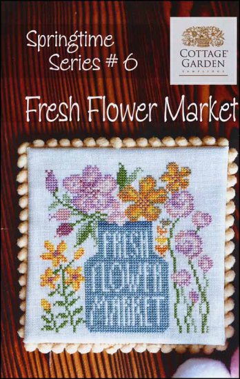 Springtime Series 6: Fresh Flower Market- Cottage Garden Samplings