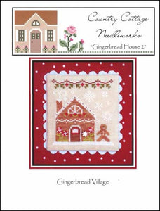 Gingerbread Village: Gingerbread House 2 - Country Cottage Needleworks