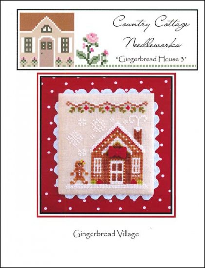 Gingerbread Village: Gingerbread House 3 - Country Cottage Needleworks