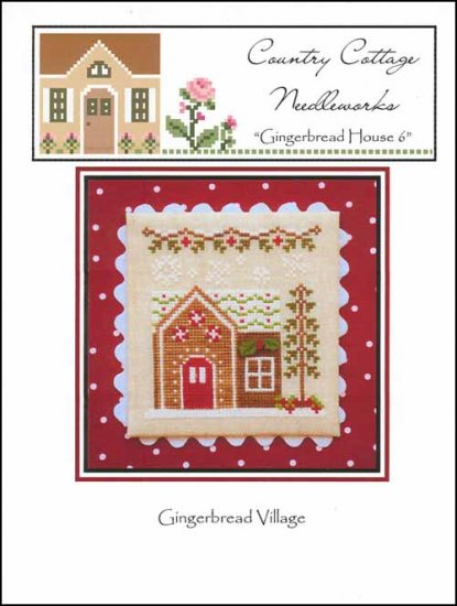 Gingerbread Village: Gingerbread House 6 - Country Cottage Needleworks