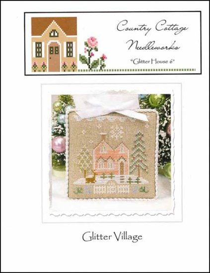 Glitter Village: Glitter House 6 - Country Cottage Needleworks