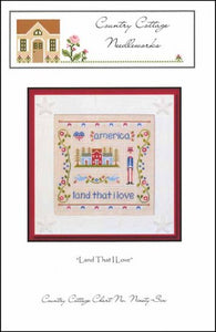 Land That I Love - Country Cottage Needleworks