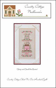 Stop And Smell The Roses - Country Cottage Needleworks